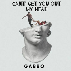 Gabbo - Can't Get You Out My Head (FREE DOWNLOAD)