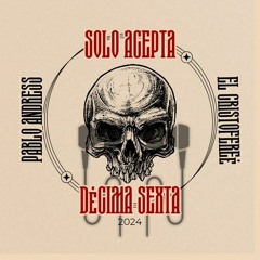 Solo Acepta-DecimaSecta xPabloAndressxElCristofereé(prod.3en1&blackstudio)(Beat x Bonckley)