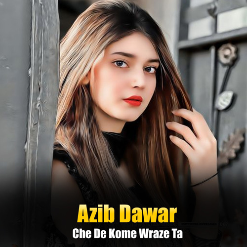 Azib Rana Stream Khpal Pradi De Rana Kre Taposona by Azib Dawar | Listen online ...