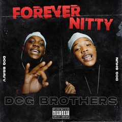 DCG Bsavv X DCG Shun - Forever Nitty