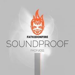 🎵 Soundproof - Lemmings (FatKidOnFire | FKOFD011) [Deep Dubstep]