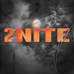 2NITE