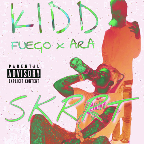 +SKRRT~ x Kidd Ara (prod. C Philly)