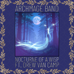 Nocturne of a Wisp ft. Drew Van Camp - Instrumental