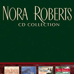 Read KINDLE 💗 Nora Roberts CD Collection 2: Hidden Riches, True Betrayals, Homeport,