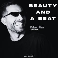 Fabien Pizar - Beauty And A Beat (2025 EDIT REMIX)