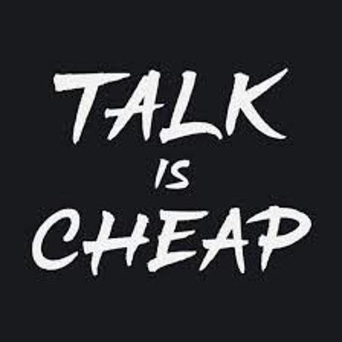 Talk i$ Cheap