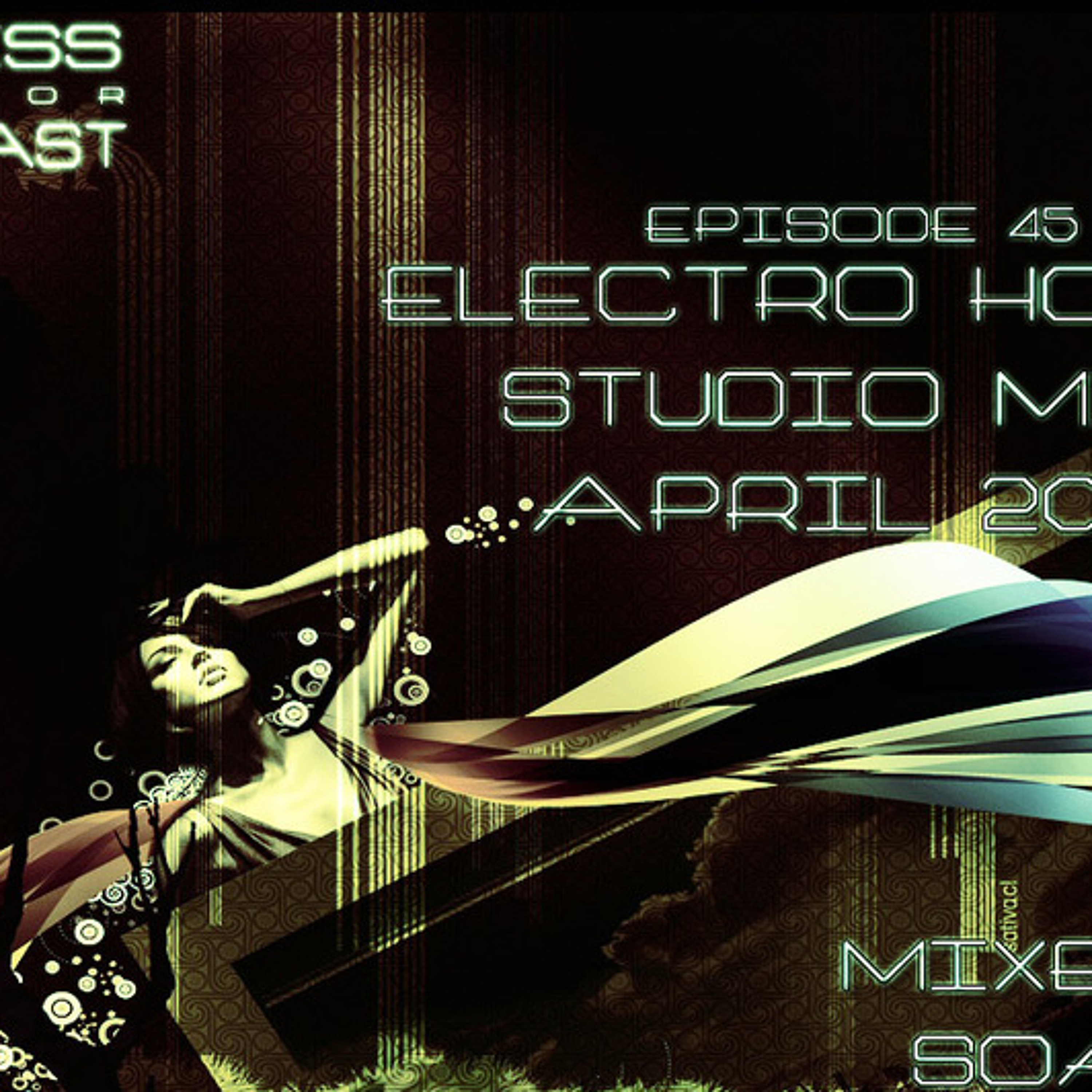 Stress Factor Podcast 045 -  Soapy - April 2011 Electro House  Studio Mi episode artwork