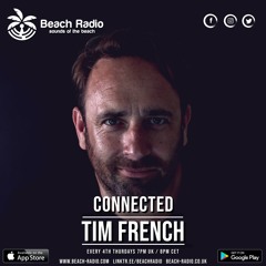 Tim French "Connected" radio Show April 2022 Beach Radio