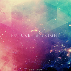 Future Is Bright