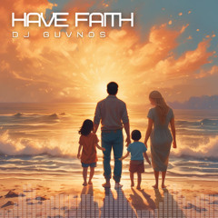 Have Faith