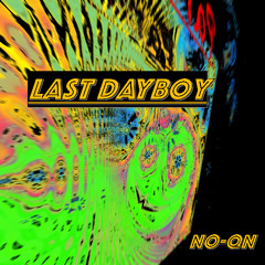 Last Dayboy