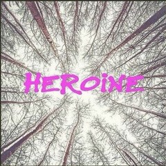Heroine - Awakening