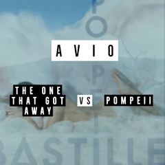 The One That Got Away vs Pompeii (AVIO mashup)