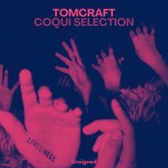 Coqui Selection, TMCFT "Loneliness"