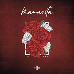 Mamacita (feat. TIMO)