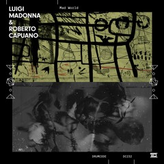 Luigi Madonna & Roberto Capuano — Headquarter — Drumcode — DC232