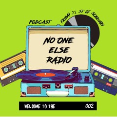Podcast 002 - No One Else Radio (Febrero)