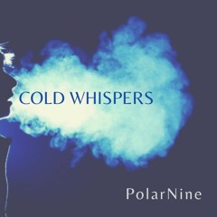 Cold Whispers