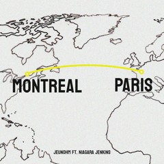 Jeunohm - Montréal - Paris (feat. Niagara Jenkins)