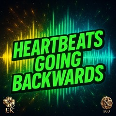 Heartbeats Going Backwards