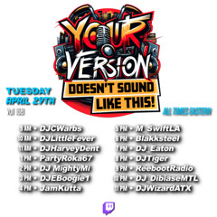 Your Version Doesn't Sound Like This Set (04-29-25)