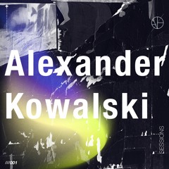 ANAØH Sessions 001 | Alexander Kowalski 01.02.23