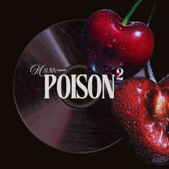 poison (x2) - malaya rework