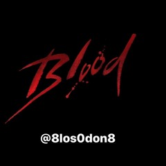 Blood - LOS X SDOT