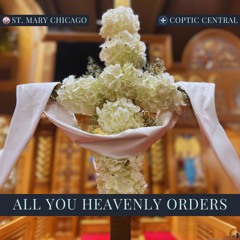 All You Heavenly Orders - St. Mary Chicago