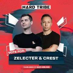 ZELECTER & CREST @ HARD TRIBE DJ CONTEST 2023
