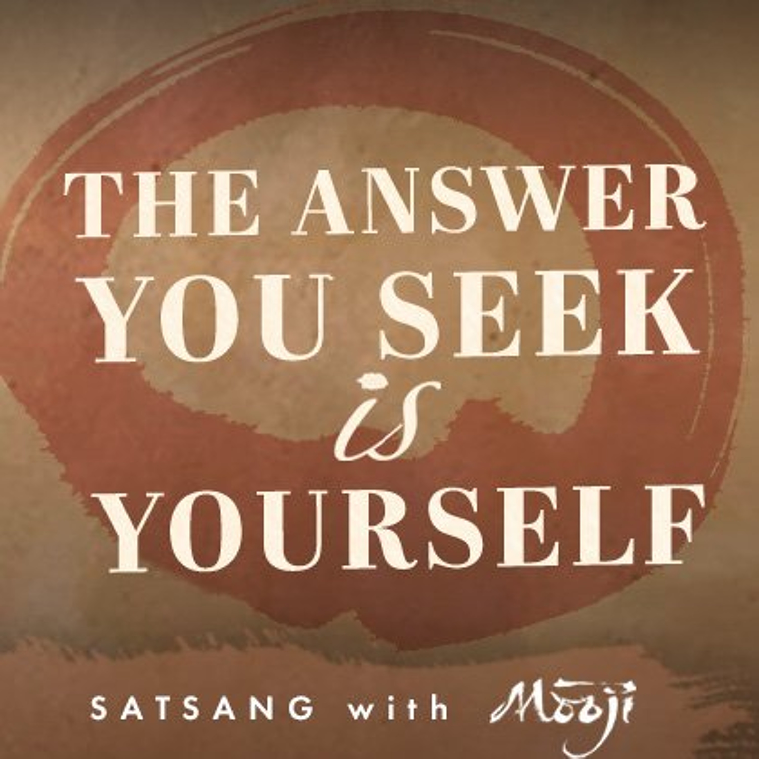 The Answer You Seek Is Yourself
