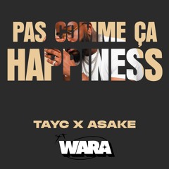 PAS COMME ÇA X HAPPINESS WARA EDIT
