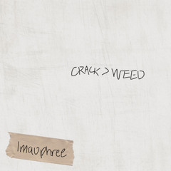crack>weed (prod. HVVXCK)