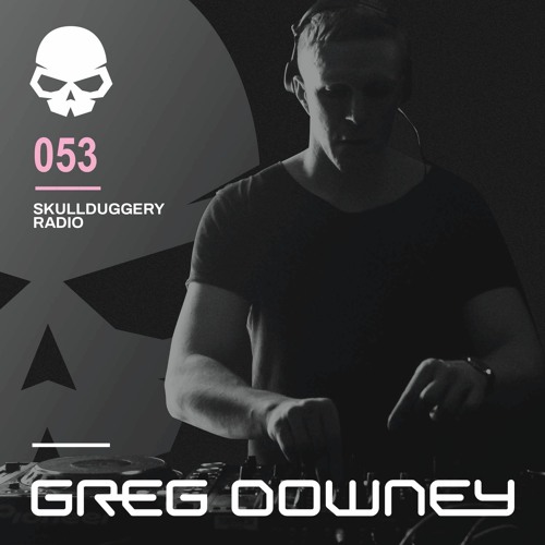Skullduggery Radio 053 with Greg Downey