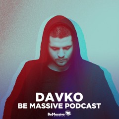 Be Massive Podcast by DAVKO - Pannonhalma dj set