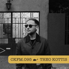 CKFM.095 - Theo Kottis