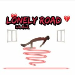 Lonely Road (Trenchbaby1ssa)