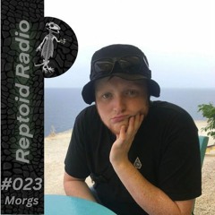 Reptoid Radio 023 // Morgs