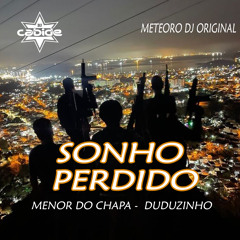 Sonho Perdido (feat. Meteorodj Original)