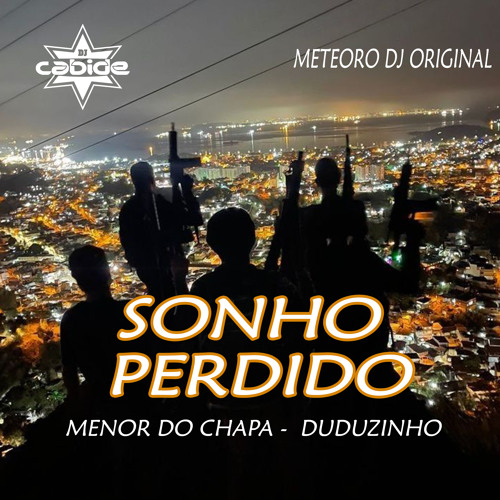 Sonho Perdido (feat. Meteorodj Original)