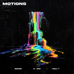 Motions (feat. N.WAT & Holl T)