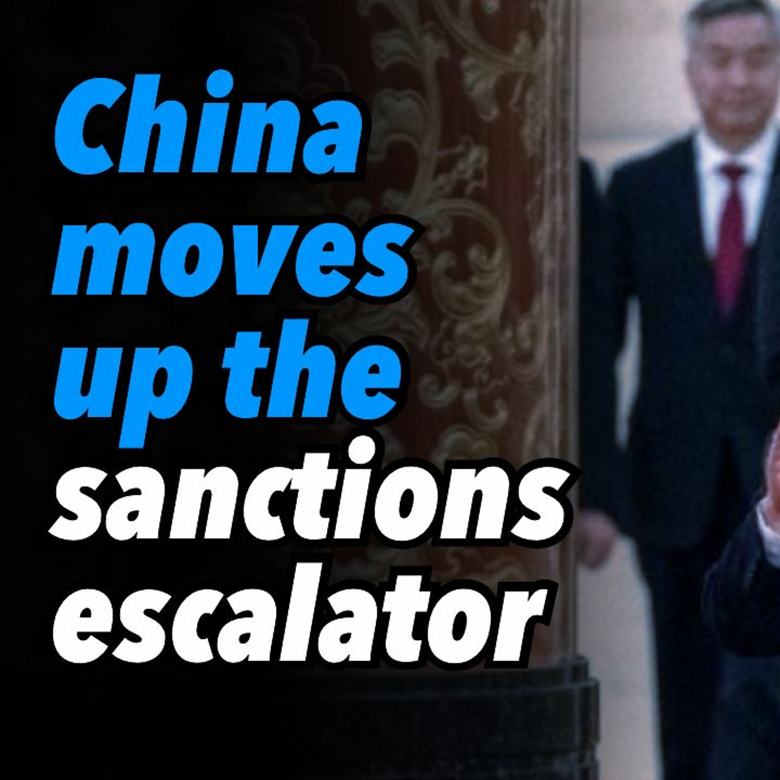 China moves up the sanctions escalator