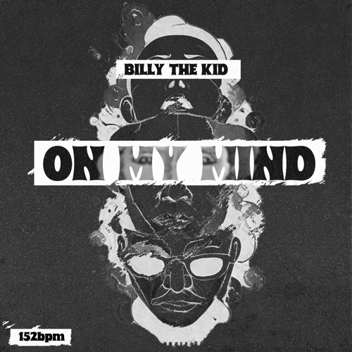 BILLY THE KID - ON MY MIND (FREE DL)