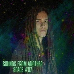 Sounds from another Space #07 by Sylux