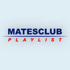 matesclub playlist