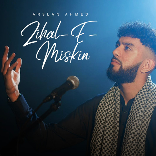 Zihal-E-Miskin | Official Track 2021 | Arslan Ahmed