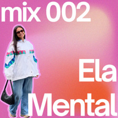 Bounce SF Mix Series #002 - Ela Mental