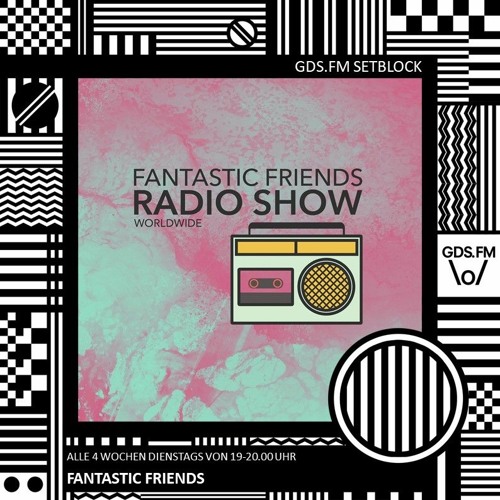 GDS.FM - Fantastic Friends Radio Show w/ Chris Wood - 16.11.21
