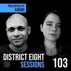 103 - District Eight Sessions (AndMi Mix)
